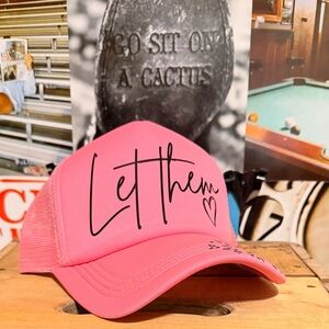 Pink 'Let Them' Trucker Hat